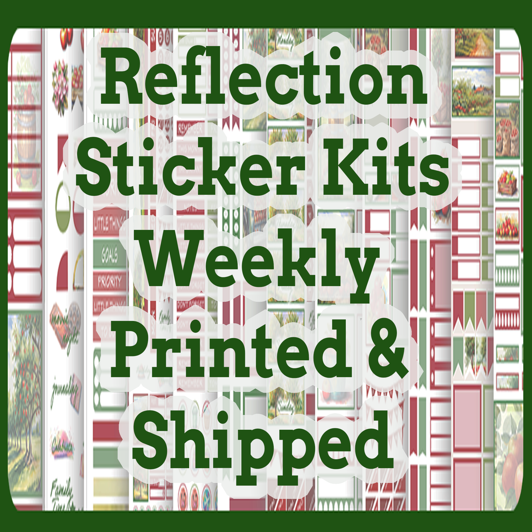 Reflection Sticker Kits Weekly Printed & Shipped